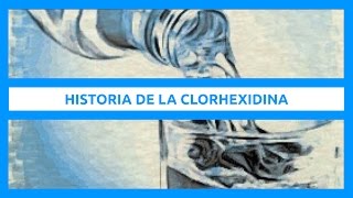 Historia de la clorhexidina [upl. by Breh]