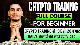 Crypto Trading Full Course  Crypto Trading For Beginners [upl. by Lesser]