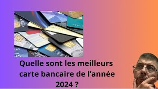 Quelles sont les meilleures cartes bancaires de l’année 2024 [upl. by Bough]