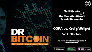 COPA vs Craig Wright  Part 8 The Order [upl. by Uahc]