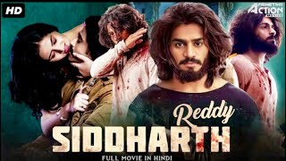 Siddharth Reddy  Hindi Dubbed Full Movie IAction Romantic Movie  KartikeyaGummakonda Payal R [upl. by Otrebide751]