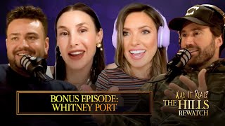 Whitney Port Special Interview  Was it Real The Hills Rewatch Podcast [upl. by Shurwood]