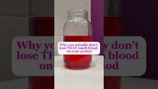 Why You Actually DONT Lose that Much Blood on your Period [upl. by Hugibert]