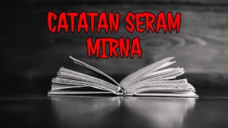 KISAH HOROR DAN SERAM MIRNA TERUNGKAP LEWAT BUKU CATATAN HARIANNYA BEGITU KELAM DAN SEDIH [upl. by Dnomso]