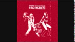 Here Come the Mummies  Peccadillo [upl. by Mulac]