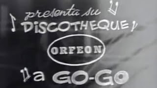 “Discotheque Orfeon a GoGo” 1965 [upl. by Sharona]