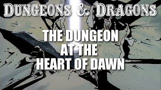 Dungeons amp Dragons  Episode 22  The Dungeon at the Heart of Dawn [upl. by Yelrebma613]