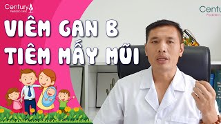 NHẤT ĐỊNH XEM TRƯỚC KHI TIÊM VIÊM GAN B CHO CON Vắc xin viêm gan b cần tiêm mấy mũi và khi nào [upl. by Melquist]