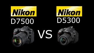 Nikon D7500 vs Nikon D5300 en Español  VS Digital [upl. by Richardo934]