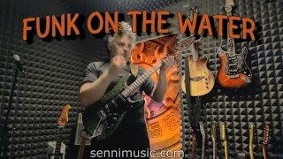 Funk On The Water  Smoke On The Water Funk Rock Version [upl. by Ayouqes]