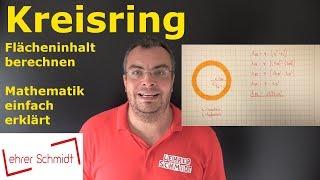 Kreisring berechnen  Flächeninhalt  Mathematik  einfach erklärt  Lehrerschmidt [upl. by Lenaj664]