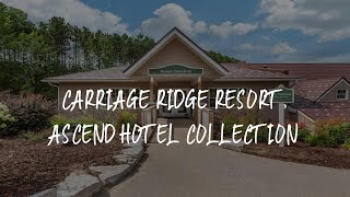 Carriage Ridge Resort Ascend Hotel Collection Review  OroMedonte  Canada [upl. by Elsi]