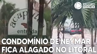 Condomínio onde Neymar tem mansão no Guarujá fica alagado [upl. by Sandler726]