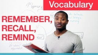 Vocabulary  REMEMBER RECALL REMIND [upl. by Oinesra775]