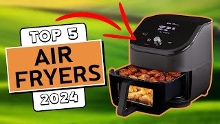 Best Air Fryers 2024 Which Brands Dominate [upl. by Naitsirhc227]