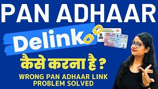 PAN Aadhaar card link issue due to wrong PAN link Delink online  PAN Aadhar DelinkDelink Aadhaar [upl. by Aneehsirk217]