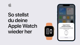 So stellst du deine Apple Watch wieder her  Apple Support [upl. by Eerolam552]