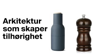 Arkitektur som skaper tilhørighet [upl. by Moitoso694]