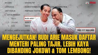 BUDI ARIE MASUK DAFTAR MENTERI PALING TAJIR LEBIH KAYA DARI JOKOWI amp TOM LEMBONG  OTR Eps 778 [upl. by Osmund]