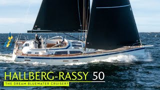 Ultimate ocean cruiser Sailing the HallbergRassy 50 [upl. by Nirat]