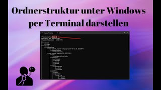 Unter Windows Ordnerstruktur darstellen per Windows Terminal [upl. by Lleuqar]