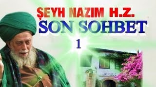 ŞEYH NAZIM HZ SON SOHBET 1 [upl. by Dleifxam]