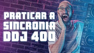 Dicas para DJ praticar a sincronia na controladora DDJ 400 Pioneer DJ [upl. by Ynabe630]