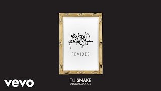 DJ Snake AlunaGeorge  You Know You Like It Tchami Remix Audio [upl. by Eednus622]