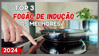 TOP 3 Melhor FOGÃO DE INDUÇÃO 4 BOCAS Qual o Melhor COOKTOP DE INDUÇÃOFOGÃO DE INDUÇÃO [upl. by Esinehc]