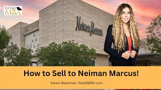 ✔️ Neiman Marcus Vendor  How to Become a Neiman Marcus Vendor [upl. by Yeldar627]