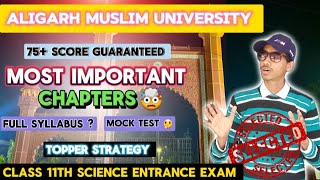 Most Important Chapters 🤯 For AMU 11th Science amp Diploma Engineering Entrance Exam Akaligvlogs [upl. by Lagasse273]