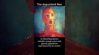 The Anguished Man Most Haunted Painting Unveiled HauntedArt Creepy [upl. by Ldnek]