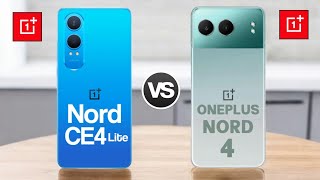 OnePlus Nord CE 4 Lite 5G Vs OnePlus Nord 4 5G [upl. by Knighton373]