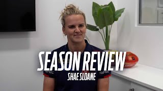 Season Review  Shae Sloane [upl. by Delaine]