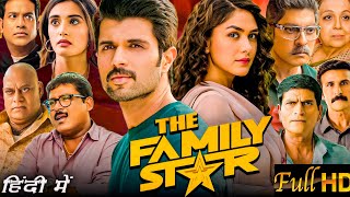 The Family Star 2024 Full Movie In Hindi VijayDevarakonda  Mrunal Thakur  HD Review amp Fact [upl. by Leasia]