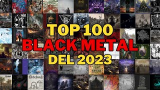 Top 100 discos de Black Metal del 2023  Resumen del año [upl. by Desimone]