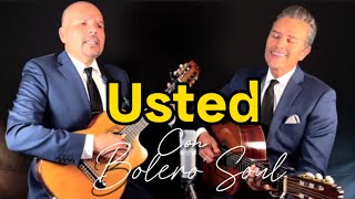 USTED  BOLERO SOUL music [upl. by Geier]