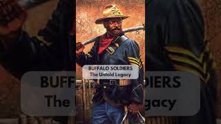 BUFFALO SOLDIERS  The Untold Legacy history africanhistory buffalosoldier [upl. by Anovahs]