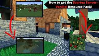 🔴 How to install the Soartex Fanver  Vanilla Resource Pack for Minecraft 1165 amp 117 Java edition [upl. by Einttirb686]