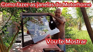 Como fazer janelas pra Motorhome Vou te Mostrar [upl. by Sollows]