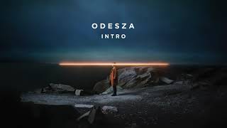 ODESZA  Intro [upl. by Susumu221]