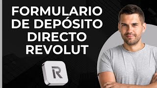 Formulario de Depósito Directo Revolut  Cheque Nulo Revolut  Depósito Directo de Nómina en Revolut [upl. by Ecidnak]