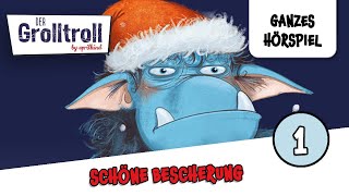 Der Grolltroll  Folge 4 Schöne Bescherung  Ganzes Hörspiel des Monats Dezember 2023 [upl. by Giulia417]