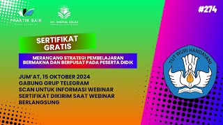 SERTIFIKAT GRATIS WEBINAR PRAKTIK BAIK 4 JP  Merancang Strategi Pbm Bermakna dan Berpusat 274 [upl. by Introc87]