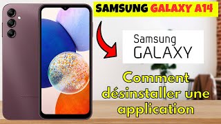 Comment désinstaller une application sur Samsung Galaxy A14 [upl. by Aidaas]