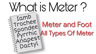 What Is Meter In Poetry  All Types Of Meter Iamb Trochee Spondee Pyrrhic Anapest Dactyl [upl. by Jessalin]