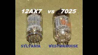 SYLVANIA 12AX7 vs WESTINGHOUSE 7025 Tube Comparison [upl. by Nairda]