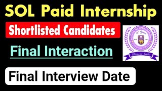 SOL Internship Final Interaction List For Shortlisted Candidates  Sol Internship Final Interview [upl. by Delisle]