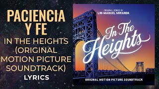 In the Heights  Paciencia Y Fe LYRICS [upl. by Ahsekal907]