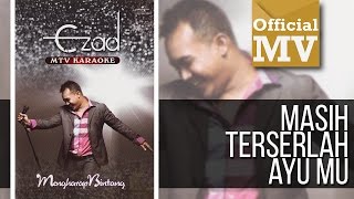 Ezad  Masih Terserlah Ayumu Official Music Video [upl. by Emmi295]